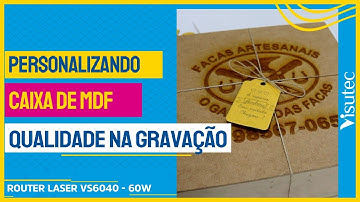 Personalizando Caixa de MDF com a Máquina Router Laser VS6040 da Visutec