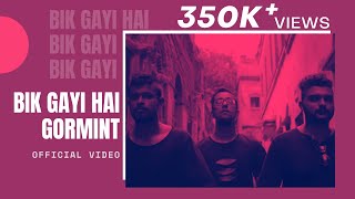 ADIACOT- BIK GAYI HAI GORMINT | EPR IYER | GJ STORM |  FULL VIDEO SONG