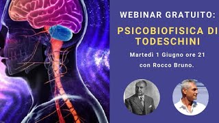 PSICOBIOFISICA DI TODESCHINI: Webinar Gratuito con ROCCO BRUNO