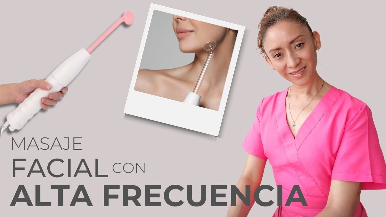 💆‍♀️ MASAJE FACIAL con ALTA FRECUENCIA | Técnica AVANZADA de Cosmetología