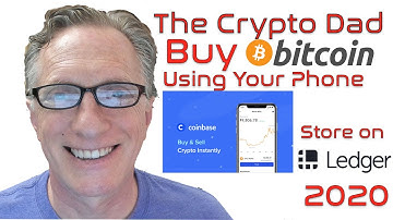 How to Buy Bitcoin Uning Your Phone on the Coinbase App and Store in a Ledger Nano Hardware Wallet