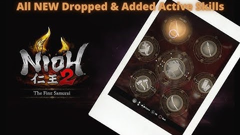 Nioh 2 "The First Samurai" DLC - All NEW Active Skills (Dropped & Added)