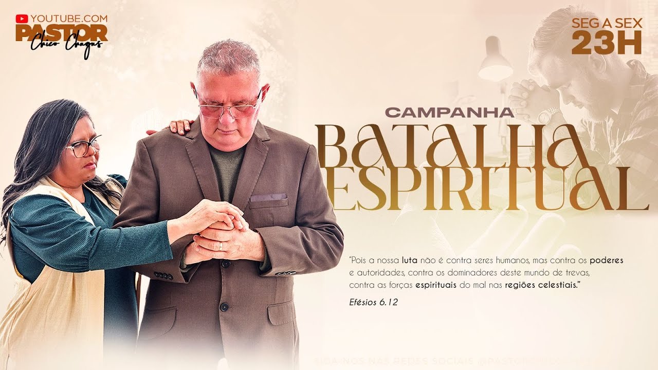 5º Dia Campanha Batalha Espiritual Não temos que lutar contra a carne e o sangue, Efésios 6:12