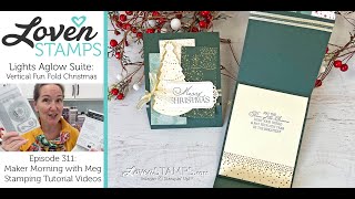 Ep 311, Fun Fold Christmas Lights Kickoff with Stampin' Up!®'s Lights Aglow Suite Collection
