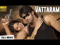 Vattaram - Full Movie | Arya, Napoleon, Kirat Bhattal | Bharadwaj