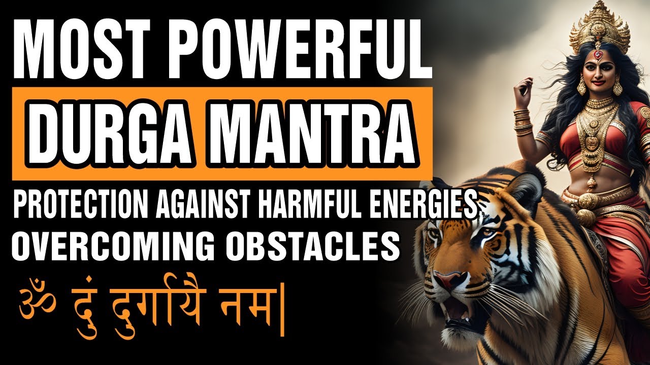 Durga Mantra Ward off Negative Forces