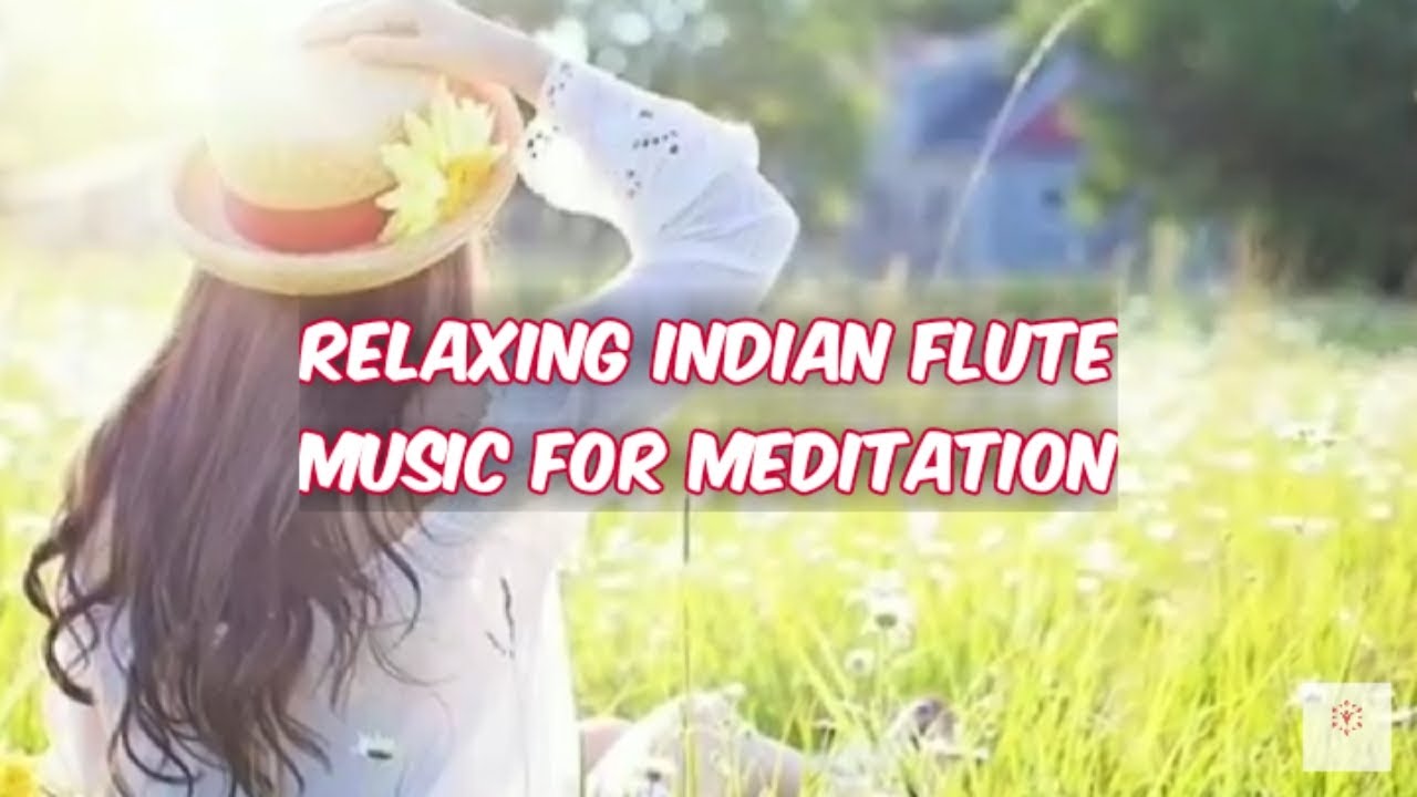 relaxing indian flute music for meditation relaxing flute music for sleep meditation YouTube