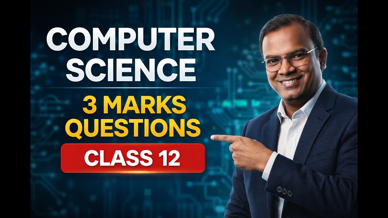 Class 12 Computer Science 3 Marks Questions | PYQs with Answers | Board ...
