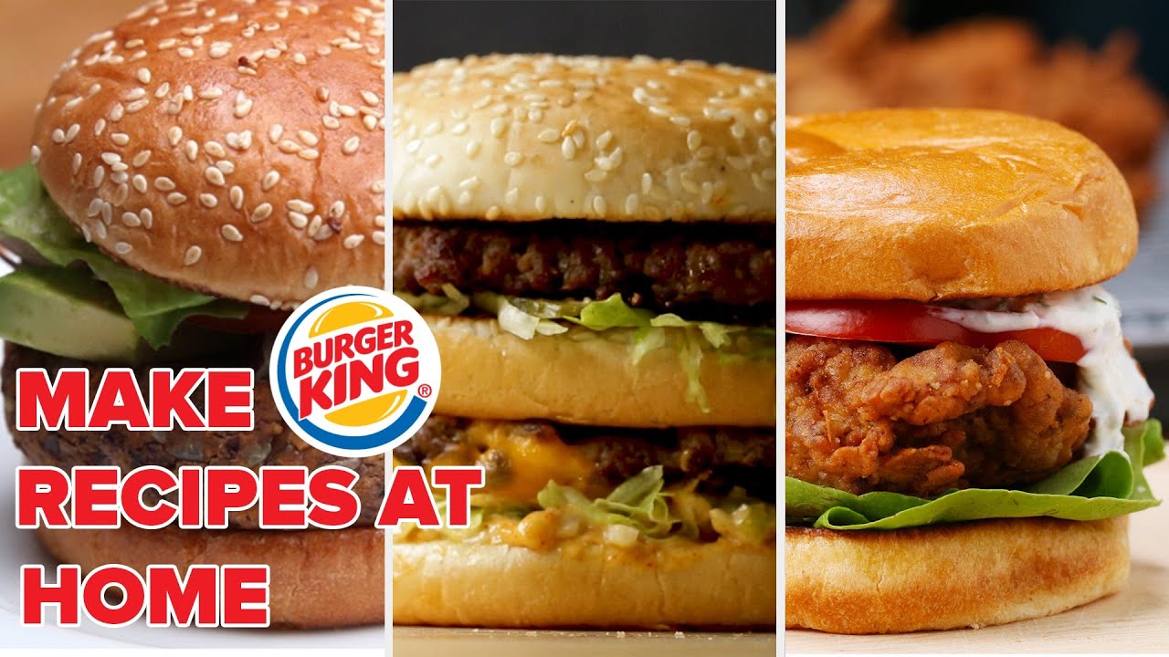 Make Burger King Recipes At Home YouTube