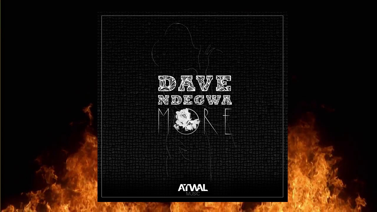 Watch Dave Ndegwa - More (Official Audio) on YouTube Watch Dave Ndegwa - More (Official Audio) on YouTube
