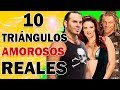 10 TRIÁNGULOS AMOROSOS REALES DE WWE