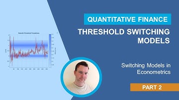 Threshold Switching Models | Switching Models in Econometrics, Part 2