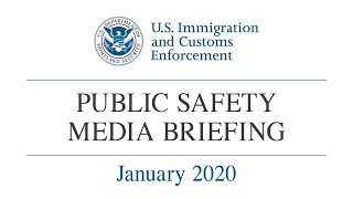 ICE Public Safety Media Briefing