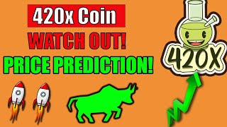 420xCoin - Price Prediction And Analysis | 420x Token - 420x Your Earnings