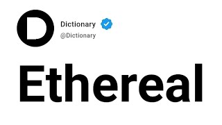 Ethereal Meaning In English