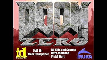 [Doom II] - Doom Zero 3.0 - MAP18 "Atom Transporter" - 100% Playthrough