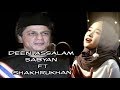 DEEN ASSALAM SABYAN || BACKGROUND FILM : MY NAME IS KHAN ||SHAKHRUKHAN
