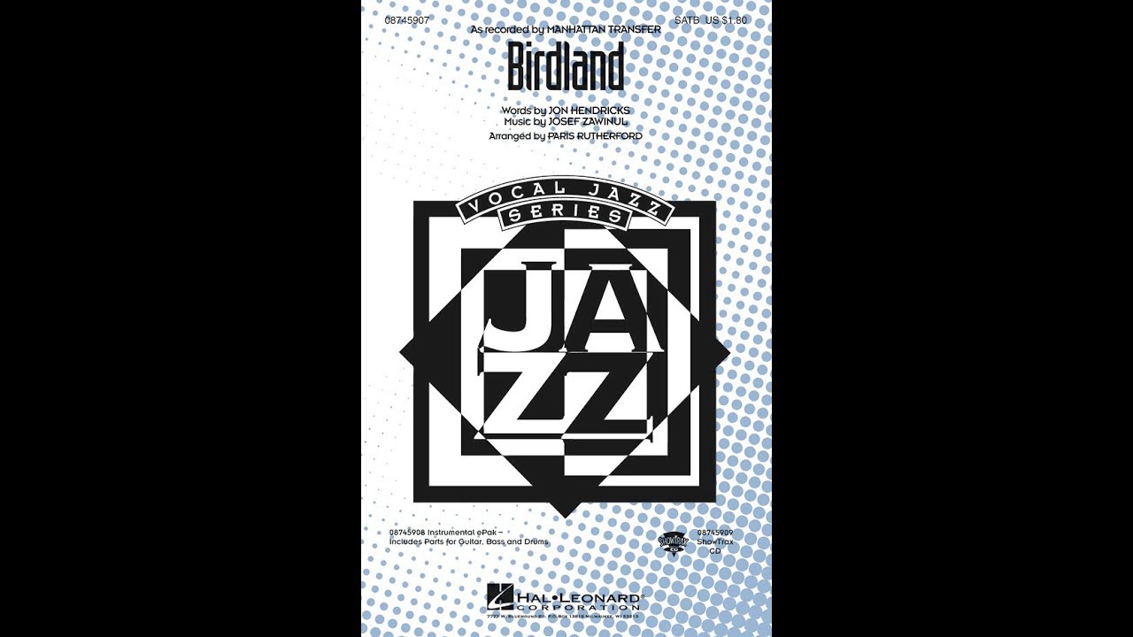 Birdland (SATB Choir) - Arranged by Paris Rutherford