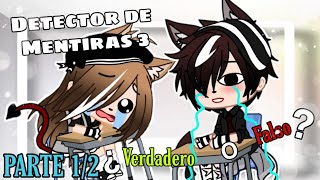 Detector de Mentiras 3 ||1/2|| Valentina-Neko