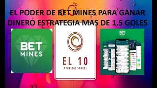 COMO GANAR DINERO CON BET MINES ESTRATEGIA MAS DE 1.5 GOLES PARA APUESTAS DEPORTIVAS screenshot 1