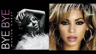 Mariah Carey VS Beyoncé - Bye Bye X Irreplaceable Mashup