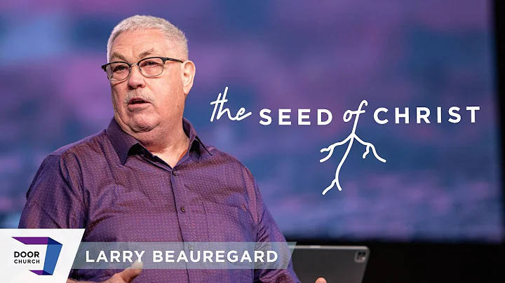 How the Gospel Takes Root... | Larry Beauregard | ...