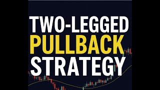 Two-Legged Pullback Strategy for Day Trading! Information