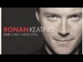Baby can I hold you - Ronan Keating