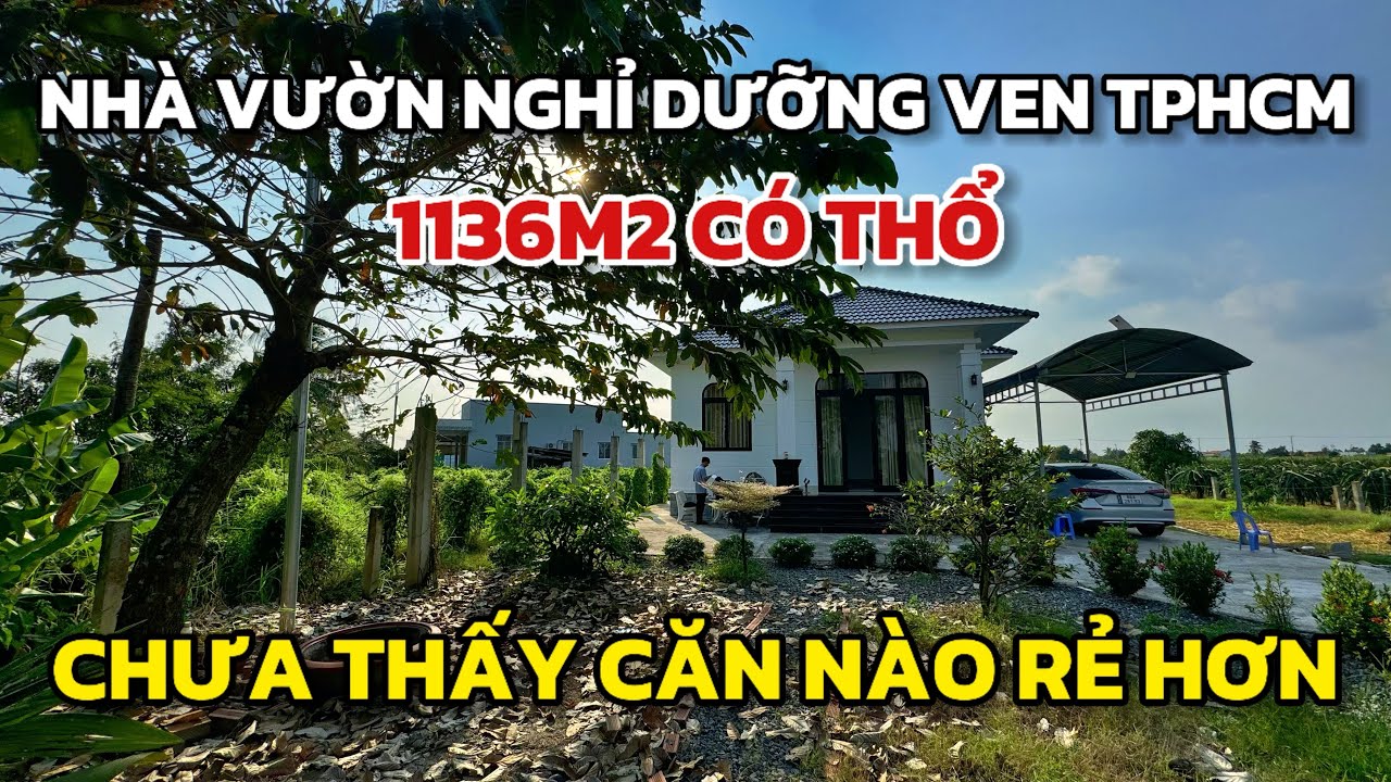 Nhà vườn mái nhật rộng 1136m2 đất thổ, giảm mạnh 500tr, mặt tiền nhựa gần trung tâm TPHCM