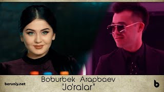 Boburbek Arapbaev - Jo'ralar (Official Video)