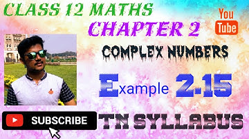 12th maths chapter 2 Example 2.15 Complex Numbers Miracle maths Tamilnadu new syllabus