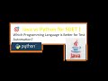 Java vs Python for SDET | Which Programming Language is Better for Test Automation Engineer !!
