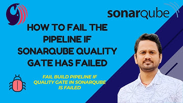 How to fail pipeline if SonarQube quality gate fails? | What is quality gate failed in SonarQube?