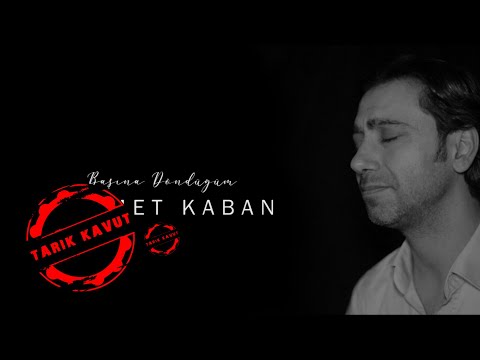 Mehmet Kaban - Başına Döndüğüm (Official Video) © 2022 Tarık Kavut Medya