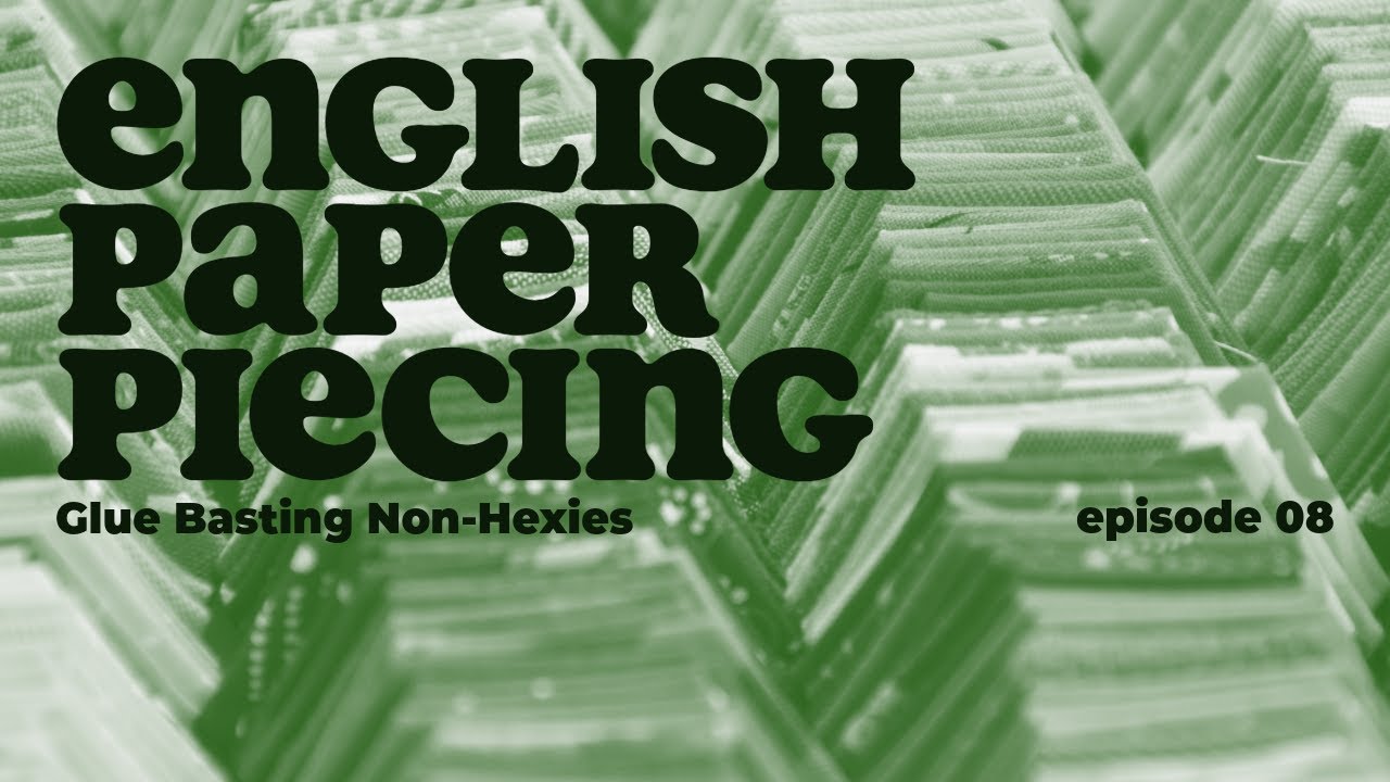 English Paper Piecing | Glue Basting Non-Hexies - YouTube