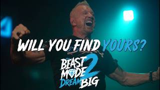Beast Mode 2: It's Time to Dream Big!