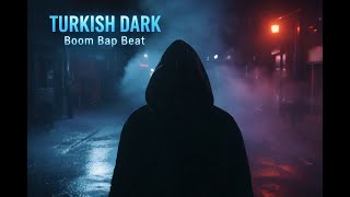 [Free] Turkish Dark Boom Bap Beat - Underground Turkish Rap Beat