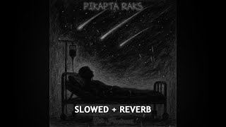 Pikapta Raks - Çile Hastanesi (Slowed + Reverb)