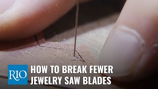 How To Break Fewer Jewelry Saw Blades screenshot 3