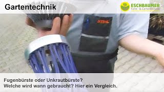 Fugenbürste oder Unkrautbürste? Welche wird wann gebraucht? Hier ein Vergleich