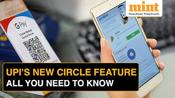 UPI Circle: New Feature Lets You Make Payments For Friends & Family, Here