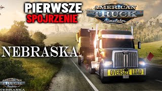 DLC NEBRASKA American Truck Simulator 1.50 🚚 Pierwsze Spojrzenie przed Premierą