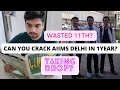 CAN YOU CRACK AIIMS DELHI IN 1 YEAR IF YOU START NOW?