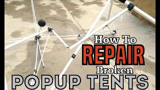 How To Repair Popup Tents