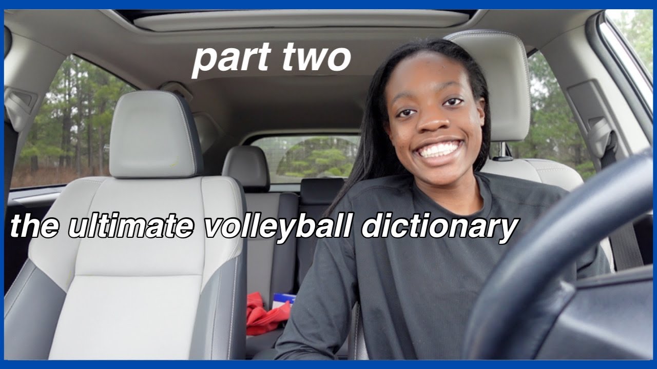 THE ULTIMATE VOLLEYBALL DICTIONARY PART TWO Jacoby Sims YouTube