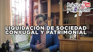 LIQUIDACION DE SOCIEDAD CONYUGAL Y PATRIMONIAL| COLOMBIA | ABOGADOS LITIGANTES.