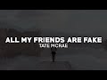 Tate McRae - all my friends are fake (Lyrics)