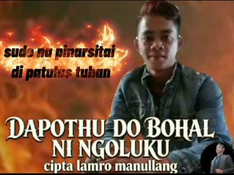  lagu Batak terbaru, DAPOTHU DO BOHAL NI NGOLUKU, DAO NI PARDALANAN KU terbaru 2026