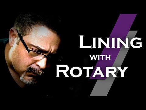 Lining with a Rotary | Fridays with Franco