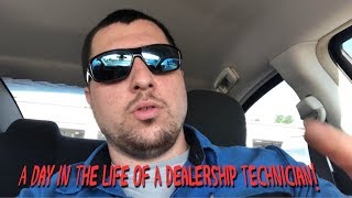 A Day In The Life Of A Dealership Technician